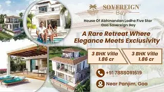 Sovereign Bay Goa Villas Plots by HOABL - Luxury Living in the Gulf of Goa