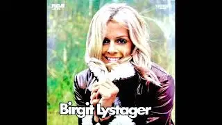 Birgit Lystager - Gå Din Vej