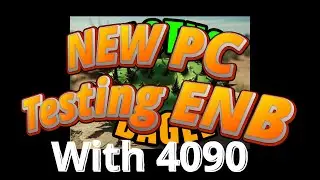Channel Update, Testing 4090 with ENB, Fast MODS install