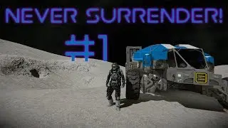Space Engineers: Never Surrender! #1