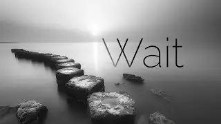 WAIT | Trusting God's Promise | Inspired by Lamentations 3:25