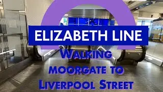 Elizabeth Line Walking from Moorgate Station to Liverpool Street