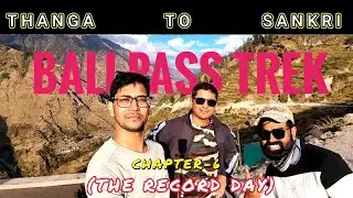 6️⃣ Bali Pass Record Day | Thanga to Sankri #balipass #balipasstrek #uttarakhand#balipassrecord