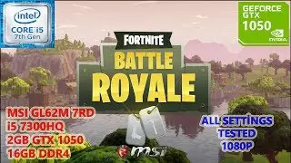 Fortnite Battle Royale i5 7300HQ GTX 1050 16GB RAM (All Settings Tested)