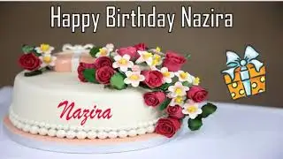 Happy Birthday Nazira Image Wishes✔