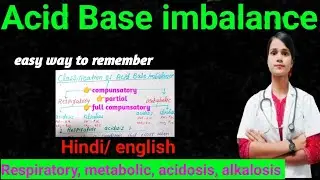 Acid Base imbalance| respiratory, metabolic, acidosis and alkalosis | fluid electrolyte part -3