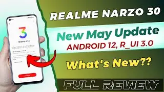 Realme Narzo 30: New May 2023 Update Review - What's Improved?