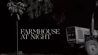 FARMHOUSE AT NIGHT // Shot on Sony A7IV