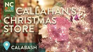 Callahan&rsquo;s Christmas Store - Calabash, NC | North Carolina Weekend