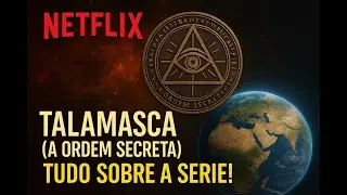 NETFLIX - TALAMASCA (A ORDEM SECRETA) - TUDO SOBRE A SÉRIE!