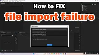 Как исправить ошибку &laquo;Сбой импорта файла&raquo; в Adobe Premiere Pro