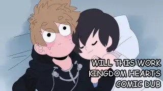 WILL THIS WORK - KINGDOM HEARTS COMIC DUB