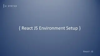 How to setup React JS in Windows