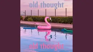 Old Thought