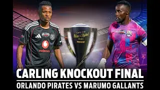 🏆Carling Knockout Final: Orlando Pirates 🆚 Marumo Gallants || Sold-out Peter Mokaba Stadium 🔥