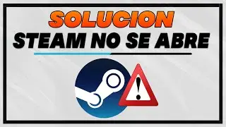✅ Solucion Steam no Abre