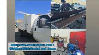 Dump Truck Panel Repair - Welding With Rachel and Jenny