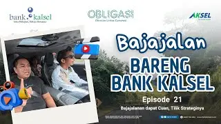 OBLIGASI Episode 21 Tahun 2025 - Bajajalanan dapat Cuan, Tilik Strateginya