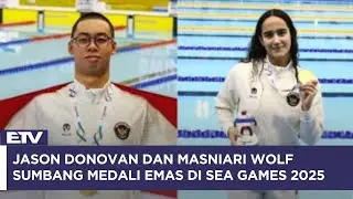 Jason Donovan & Masniari Wolf Sabet Dua Emas Renang SEA Games 2025