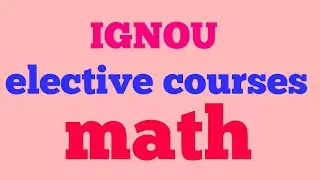 ignou mathematics elective courses