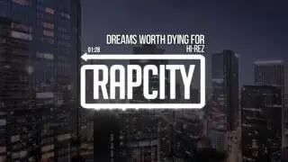 Hi-Rez - Dreams Worth Dying For (Prod. Rekstarr & Nuvoid)