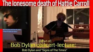 Bob Dylan | The lonesome death of Hattie Carroll | How to play Bob Dylan songs