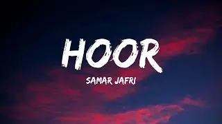 Hoor - Samar Jafri(Lyrics)