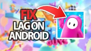 How To Fix Fall Guys Game App Lag On Android | Easy Quick Solution
