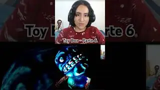 Toy Box - Parte 6 | Angelketh