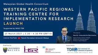 LAUNCH OF THE REGIONAL TRAINING CENTRE IN IMPLEMENTATION RESEARCH FOR THE WESTERN PACIFIC REGION