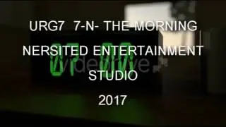 Urg7   7 -N- the MorNinG 2017 ☆Official Music video☆
