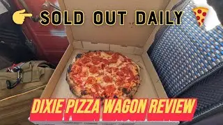 This Pizza Sells Out Every Day… Here’s Why | Dixie Pizza Wagon
