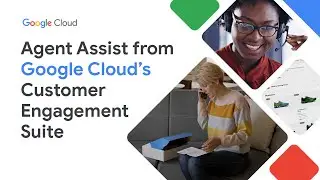 Agent Assist from Google Cloud's Customer Engagement Suite