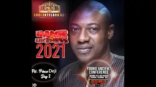 YOUNG ANCIENT CONFERENCE DEC 2021 | DAY 2 | PASTOR PRINCE DEJI