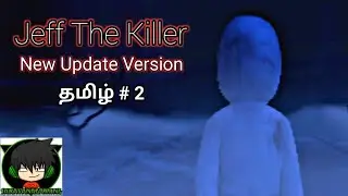 Jeff the Killer New Update Tamil Gameplay |SaravanaGaming