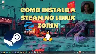 Como eu instalo a Steam no Linux ZorinOS!