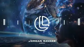 Jordan Savage - ADHD (LFTD Global Release)