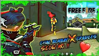 Ultra Slowmo - CHAL BOMBAY (ft. Cradles) | IND MANYA GAMER | FREEFIRE SLOW MOTION MONTAGE #slowmo🌠✌️