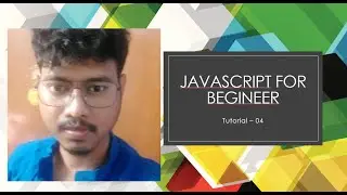 Overview of String's Method | Tutorial 04 | JavaScript for Beginners