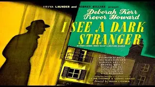 I see a Dark Stranger 1946 Deborah Kerr, Trevor Howard, Raymond Huntley, Michael Howard