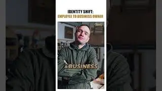 Identity Shift: Employee to Business Owner