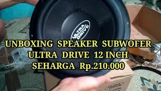 UNBOXING DAN REVIUW SPEAKER SUBWOFER ULTRA DRIVE 12 INCH SEHARGA Rp.210.000