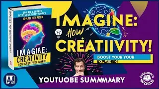 Imagine: How Creativity Works | Audiobook Summary in English | Jonah Lehrer