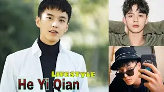 He Yi Qian Lifestyle (My Fated Boy) Biography, Girlfriend, Real Age, Income, Height, Weight, Facts