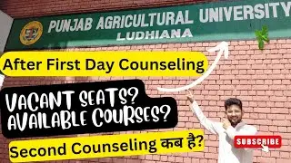 Vacant Seats After PAU CET | Most Demanding Courses | Available Courses/Seats For Second Counseling?