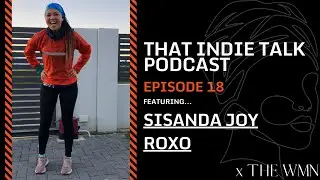 THAT INDIE TALK PODCAST E 18 JOY - ON TRAIL RUNNING & MAINTAINING BALANCE AS A SINGLE MOTHER