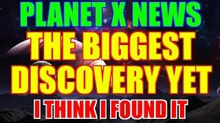 NIBIRU / PLANET X NEWS - BIGGEST DISCOVERY YET 