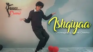 Ishqiyaa Dance Cover | Dance with cheeno | Nexo Productions