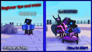 How to get rare items more easy - Beginner tips and tricks | A Universal Time