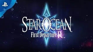 Star Ocean First Departure R - Launch Trailer | PS4
